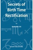Secrets of Birth Time Rectification By Sreenadh OG
