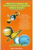 Predictive Techniques & the Application of Astrological Remedial